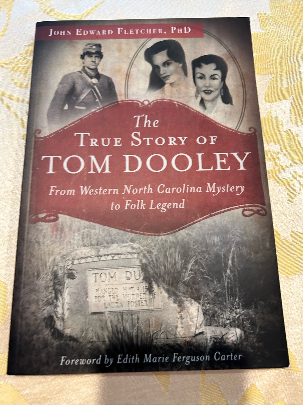 The True Story of Tom Dooley by John Edward Fletcher